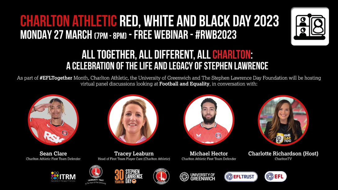 All Together, All Different, All Charlton: A Celebration of the Life and Legacy of Stephen Lawrence, Player Panel Discussion - Monday 27th March 2023, @ 19.00